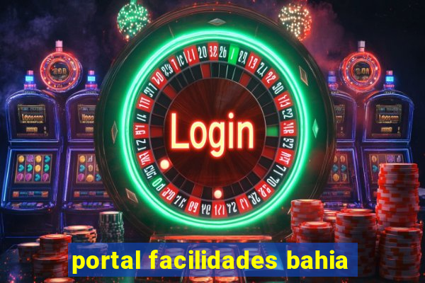 portal facilidades bahia